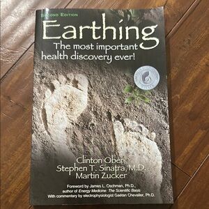 Earthing (2nd Edition):‎ The Most Important Health Discovery Ever!